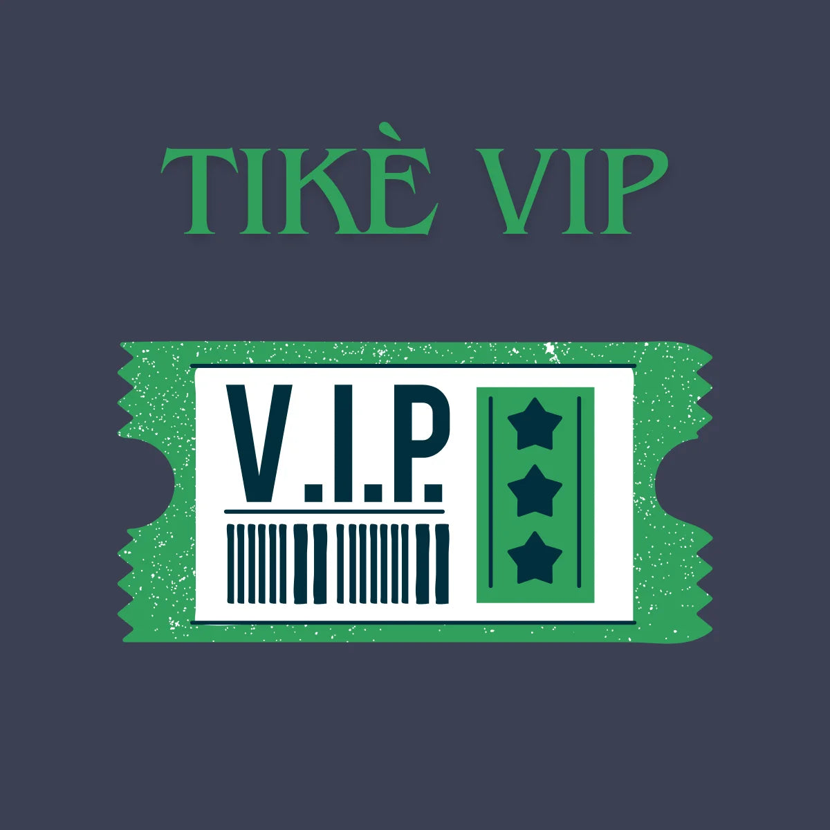 Tikè VIP