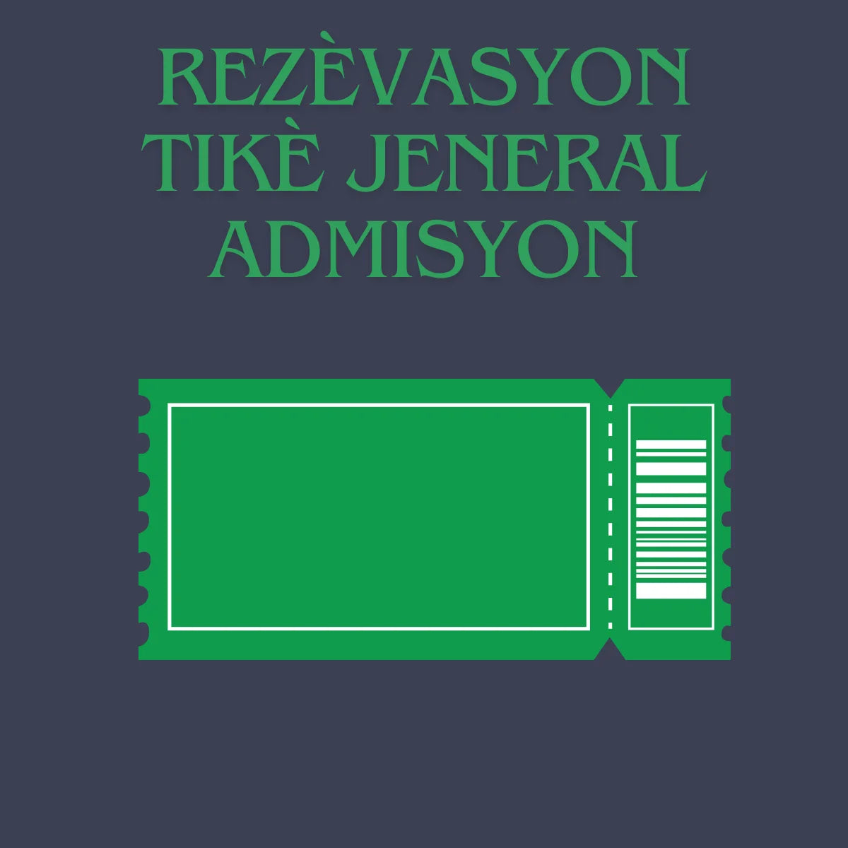 Rezèvasyon Jeneral Admisyon